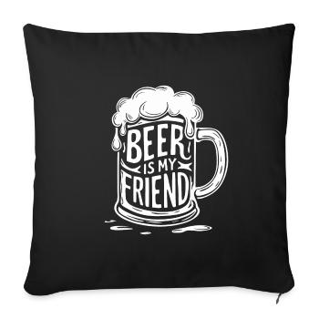 Bier Bierkrug Spruch Beer is my Friend - Sofakissenbezug 45 x 45 cm - Schwarz - Vorne