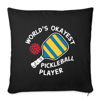 World's Okayest Pickleball Player - Sofa pillowcase 17,3'' x 17,3'' (45 x 45 cm) - black - Front