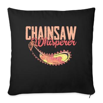 Chainsaw Whisperer Logging Lumberjack Logger - Sofa pillowcase 17,3'' x 17,3'' (45 x 45 cm) - black - Front