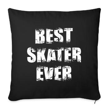 Best Skater Ever - Sofakissenbezug 45 x 45 cm - Schwarz - Vorne