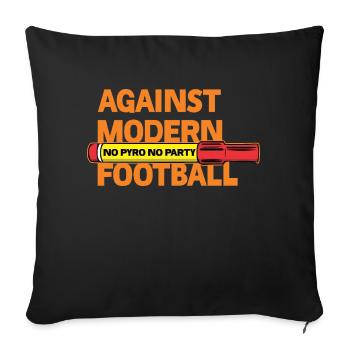 Against Modern Football No Pyro No Party - Sofa pillowcase 17,3'' x 17,3'' (45 x 45 cm) - black - Front
