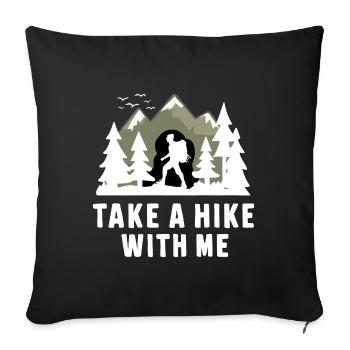 Wandern Wanderer Take A Hike With Me - Sofa pillowcase 17,3'' x 17,3'' (45 x 45 cm) - black - Front