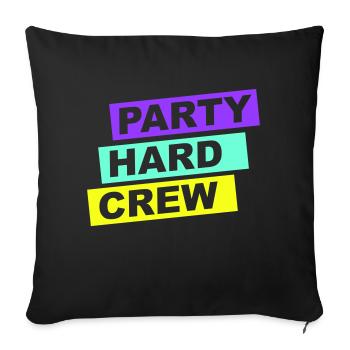 Party Hard Crew Member Team Club Friends Celebrate - Sofa pillowcase 17,3'' x 17,3'' (45 x 45 cm) - black - Front
