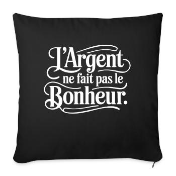 L'argent ne fait pas le bonheur - Housse de coussin décorative 45 x 45 cm - noir - Devant
