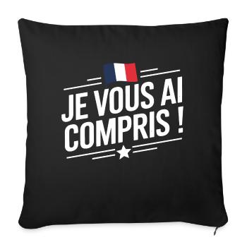Je vous ai compris - Housse de coussin décorative 45 x 45 cm - noir - Devant