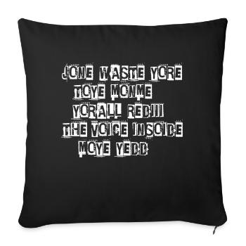 JONE WASTE YORE TOYE MONME YORALL REDIII THE VOICE - Housse de coussin décorative 45 x 45 cm - noir - Devant