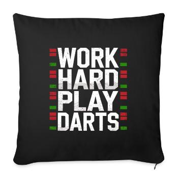 Work Hard Play Darts Darts Player Darts Sport - Sofa pillowcase 17,3'' x 17,3'' (45 x 45 cm) - black - Front