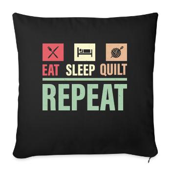 Eat Sleep Quilt Repeat Quilter Quilting Sewing - Sofa pillowcase 17,3'' x 17,3'' (45 x 45 cm) - black - Front