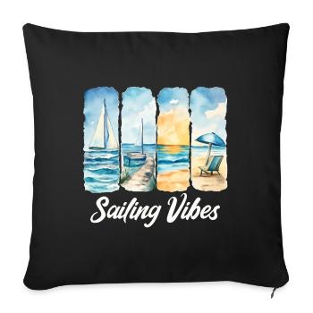 Sailing Vibes – Feel the Ocean - Sofa pillowcase 17,3'' x 17,3'' (45 x 45 cm) - black - Front