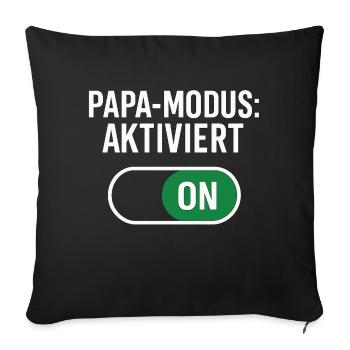 Papa-Modus aktiviert - Dad-Mode:ON - Sofakissenbezug 45 x 45 cm - Schwarz - Vorne