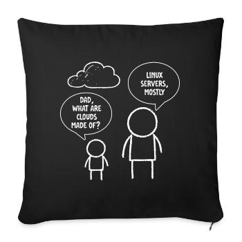 Papa, was sind Clouds, die aus Linux-Servern bestehen? - Sofakissenbezug 45 x 45 cm - Schwarz - Vorne