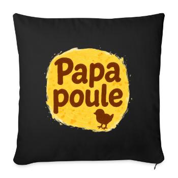 Papa Poule - Father's Day - Sofa pillowcase 17,3'' x 17,3'' (45 x 45 cm) - black - Front