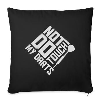 Do Not Touch My Darts Warning Darts Player Humor - Sofa pillowcase 17,3'' x 17,3'' (45 x 45 cm) - black - Front