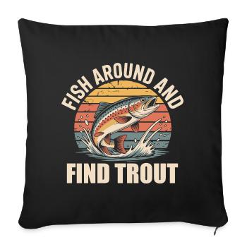 Pêchez et trouvez des truites - Un pêcheur amusant - Housse de coussin décorative 45 x 45 cm - noir - Devant