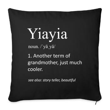 Yiayia Definition Noun Greek Grandmother Cooler - Sofa pillowcase 17,3'' x 17,3'' (45 x 45 cm) - black - Front