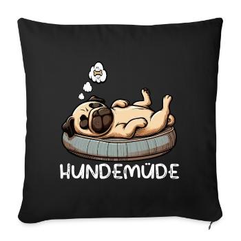 Hundemüde Mops Möpse Mopsbesitzer Mopsliebhaber  - Sofakissenbezug 45 x 45 cm - Schwarz - Vorne