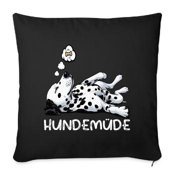 Hundemüde Dalmatiner Dalmatinerbesitzer Dalmatine - Sofakissenbezug 45 x 45 cm - Schwarz - Vorne