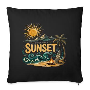 Verpassen Sie niemals einen Surfstrand bei Sonnenuntergang - Sofakissenbezug 45 x 45 cm - Schwarz - Vorne