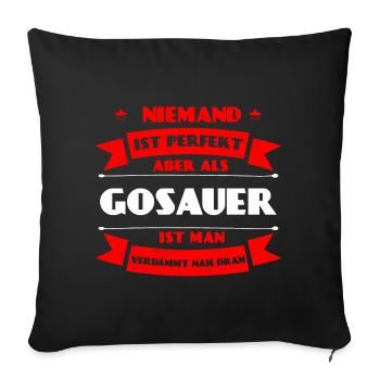 Perfekter Gosauer - Gosau Oberösterreich Austria - Sofakissenbezug 45 x 45 cm - Schwarz - Vorne
