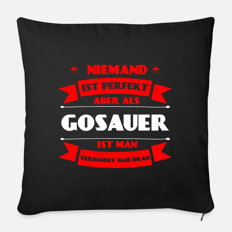 Perfekter Gosauer - Gosau Oberösterreich Austria - Sofakissenbezug 45 x 45 cm - Schwarz