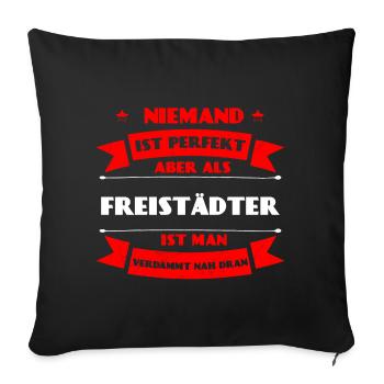 Perfekter Freistädter - Freistadt Oberösterreich - Sofakissenbezug 45 x 45 cm - Schwarz - Vorne