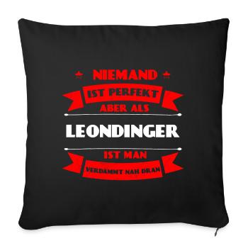 Perfekter Leondinger - Leonding Oberösterreich AT - Sofakissenbezug 45 x 45 cm - Schwarz - Vorne