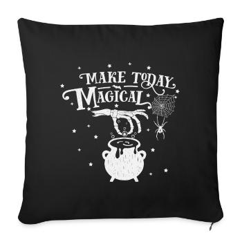 Make today magical halloween - horror - Sofakissenbezug 45 x 45 cm - Schwarz - Vorne