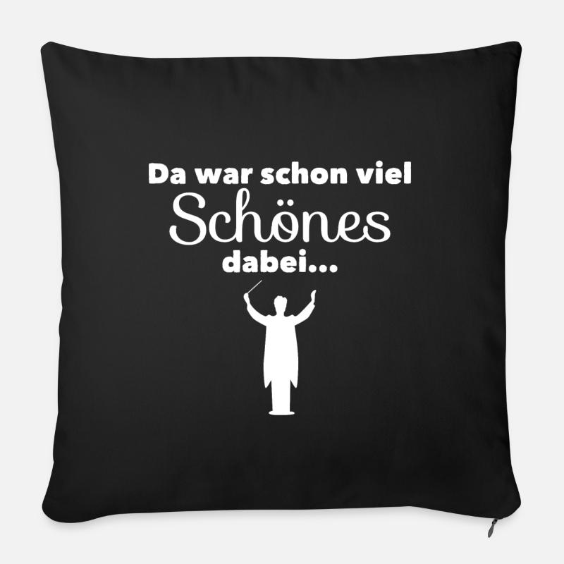 Da war schon viel Schönes dabei... - Dirigenten - Sofakissenbezug 45 x 45 cm - Schwarz