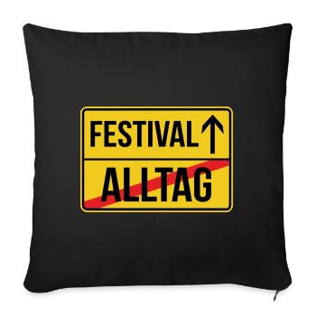Festival Ortsschild - Alltag verlassen - Sofakissenbezug 45 x 45 cm - Schwarz - Vorne
