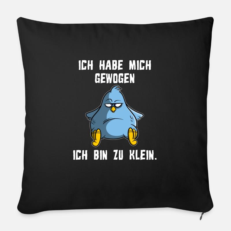 Ich habe mich gewogen - ich bin zu klein, Vogel - Sofakissenbezug 45 x 45 cm - Schwarz