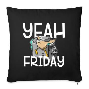 Yeah Friday - finally Friday - Sofa pillowcase 17,3'' x 17,3'' (45 x 45 cm) - black - Front