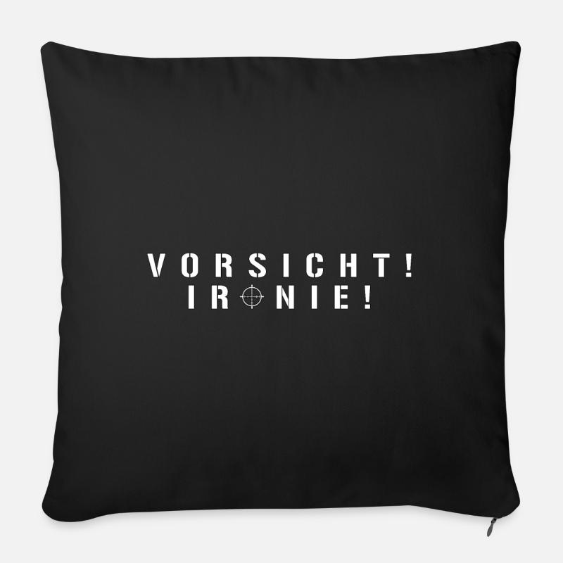 VORSICHT IRONIE (w) - Sofakissenbezug 45 x 45 cm - Schwarz