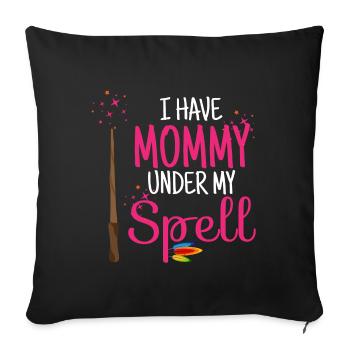 I Have Mummy Under My Spell - Halloween Spell - Sofa pillowcase 17,3'' x 17,3'' (45 x 45 cm) - black - Front