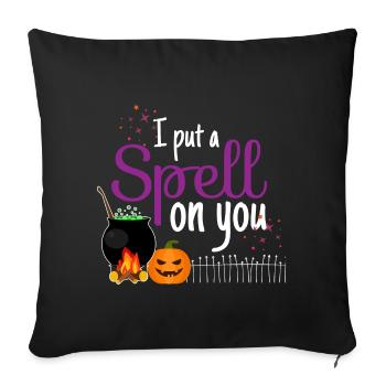 I Put A Spell On You - Halloween Zauberei Fluch - Sofakissenbezug 45 x 45 cm - Schwarz - Vorne