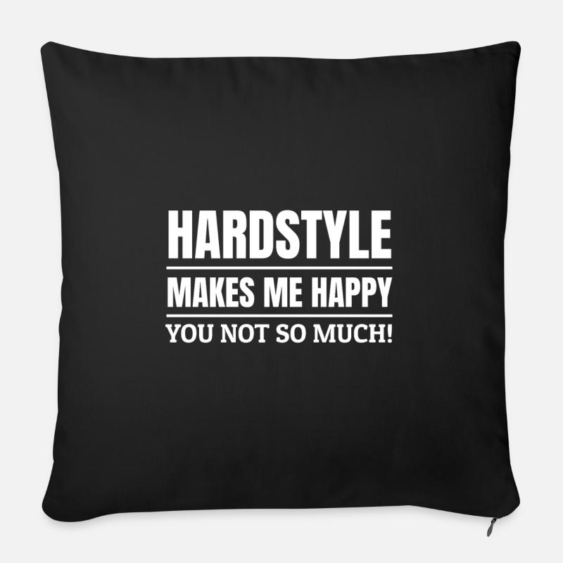 Hardstyle Merchandise Hardstyle makes me! - Sofakissenbezug 45 x 45 cm - Schwarz