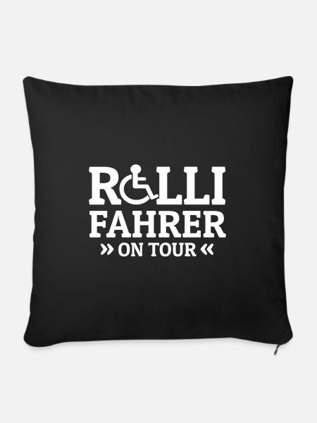 Rollifahrer on Tour! Rollstuhl Stolz Geschenk - Sofakissenbezug 45 x 45 cm - Schwarz
