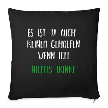 Alkohol | Spruch | Geschenkidee - Sofakissenbezug 45 x 45 cm - Schwarz - Vorne
