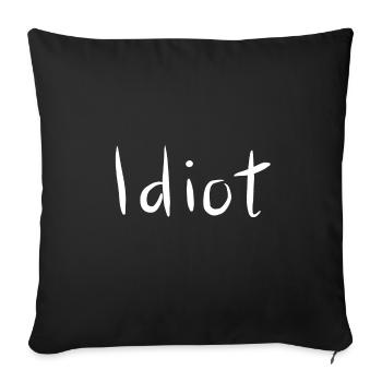 Idiot, manuscrit - Housse de coussin décorative 45 x 45 cm - noir - Devant