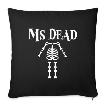 Ms. Dead Halloween Skeleton Gift - Sofa pillowcase 17,3'' x 17,3'' (45 x 45 cm) - black - Front