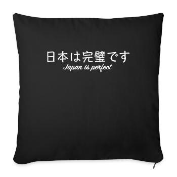 Japan Is Perfect Kanji Motif Gift - Sofa pillowcase 17,3'' x 17,3'' (45 x 45 cm) - black - Front