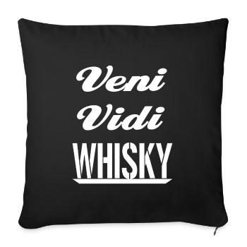 Veni Vidi Whisky- Ich kam, sah Whisky - Sofakissenbezug 45 x 45 cm - Schwarz - Vorne