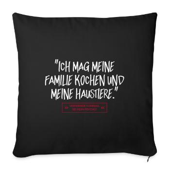 Family cooking pets German teacher Psycho - Sofa pillowcase 17,3'' x 17,3'' (45 x 45 cm) - black - Front