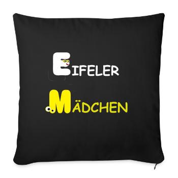 Eifel Shirt,Eifeler Mädchen , Humor Eiflerin - Sofakissenbezug 45 x 45 cm - Schwarz - Vorne