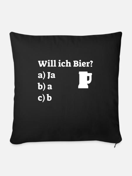 Will ich Bier? - Sofakissenbezug 45 x 45 cm - Schwarz
