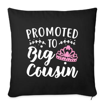 Promoted To Big Cousin - Pregnant Birth Cousin - Sofa pillowcase 17,3'' x 17,3'' (45 x 45 cm) - black - Front