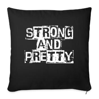 Strong And Pretty - Sofa pillowcase 17,3'' x 17,3'' (45 x 45 cm) - black - Front