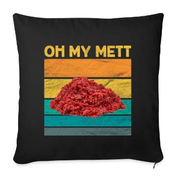 Mett Hackepeter Fleisch - Sofakissenbezug 45 x 45 cm - Schwarz - Vorne
