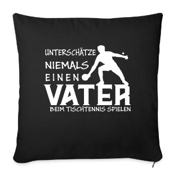 Papa Vater Sohn Tochter Mama Idee Geschenk Spruch - Sofakissenbezug 45 x 45 cm - Schwarz - Vorne