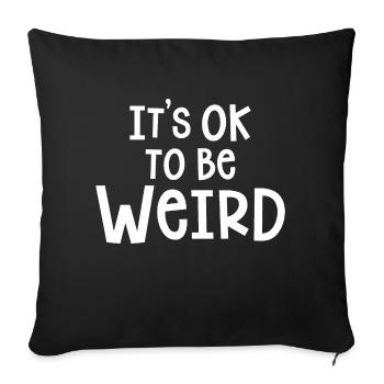 C’EST OK D’ÊTRE BIZARRE - Housse de coussin décorative 45 x 45 cm - noir - Devant