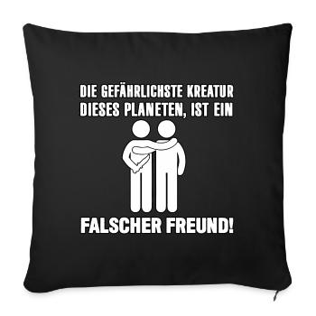 Falscher Freund - Sofakissenbezug 45 x 45 cm - Schwarz - Vorne